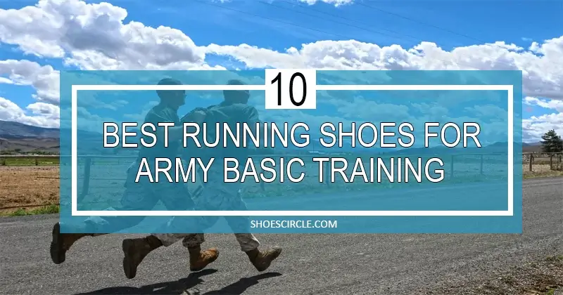 best running shoes for army basic training