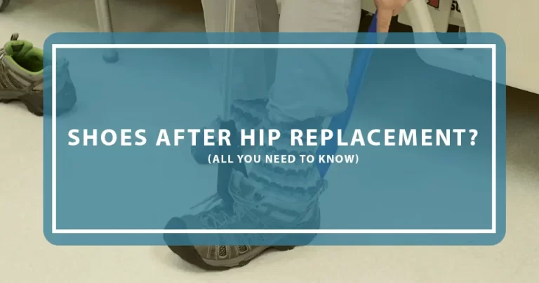 How Long After Hip Replacement Can I Tie My Shoes – 3 Factors